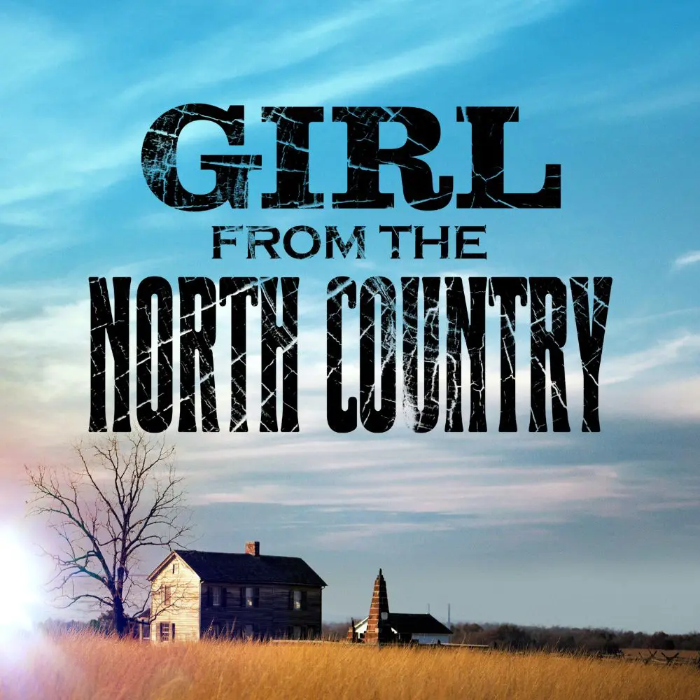 Girl from the North Country Square