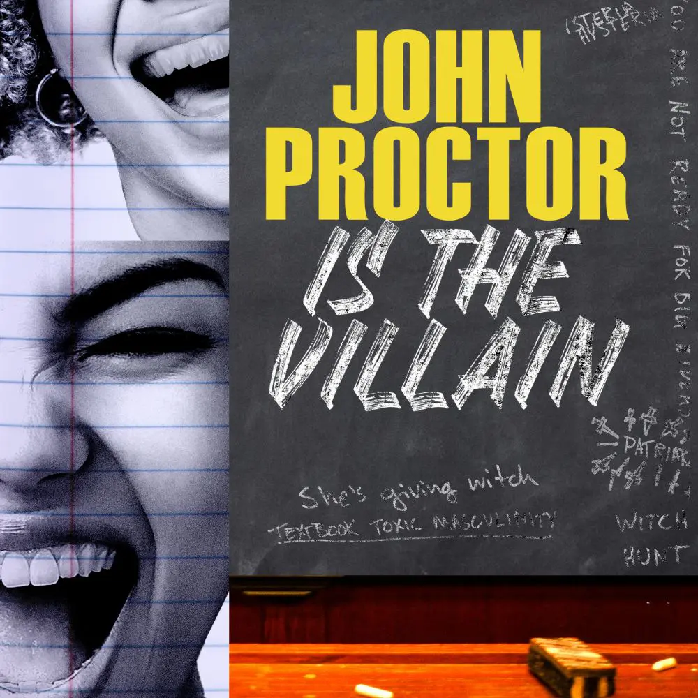 John Proctor is the Villain